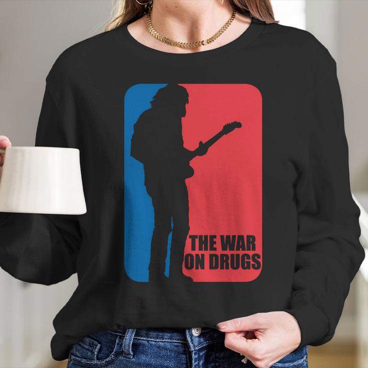 The War On Drugs Long Sleeve T-Shirt Gifts for Her