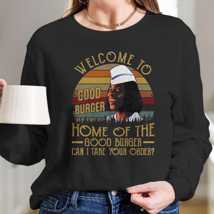 Welcome To Good Burger Long Sleeve T-Shirt Gifts for Her