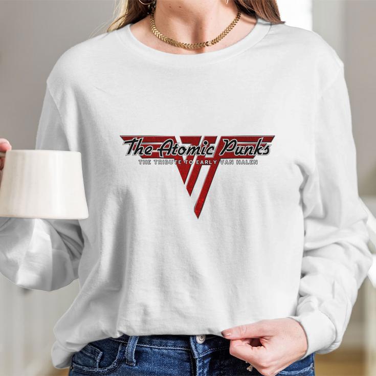 The Atomic Punks The Tribute To Early Van Halen Long Sleeve T-Shirt Gifts for Her