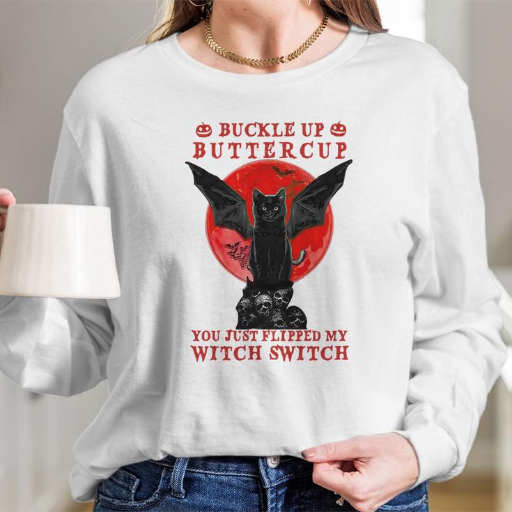 Batcat Buckle Up Buttercup You Just Flipped My Witch Switch Sweatshirt Long Sleeve T-Shirt Gifts for Her