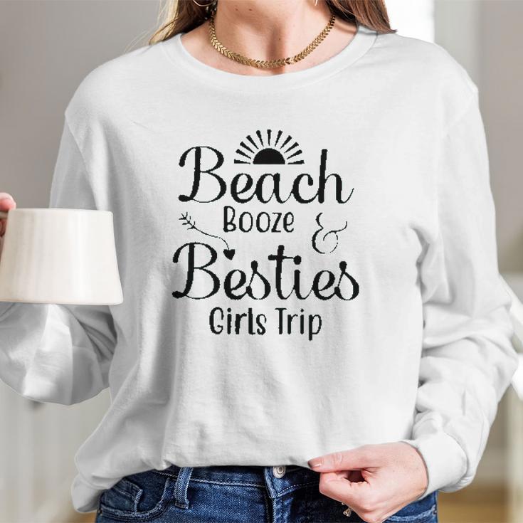 Beach Booze Besties Girls Trip Weekend New 2022 Gift Long Sleeve T-Shirt Gifts for Her