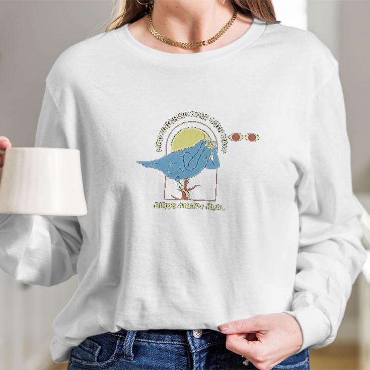 Birds Arent Real Bird Watching Long Sleeve T-Shirt Gifts for Her