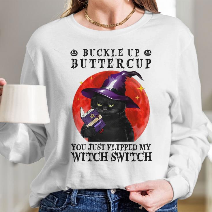 Buckle Up Buttercup You Just Flipped My Witch Switch Black Cat Long Sleeve T-Shirt Gifts for Her