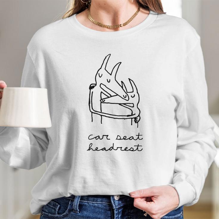 Car Seat Headrest Shirt Long Sleeve T-Shirt Gifts for Her