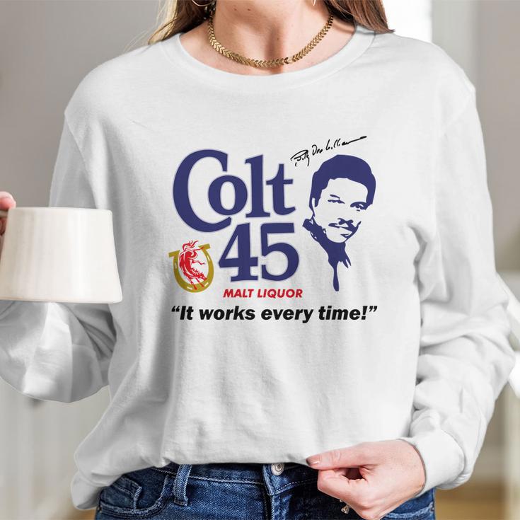 Colt 45 Works Every Time Long Sleeve T-Shirt Gifts for Her