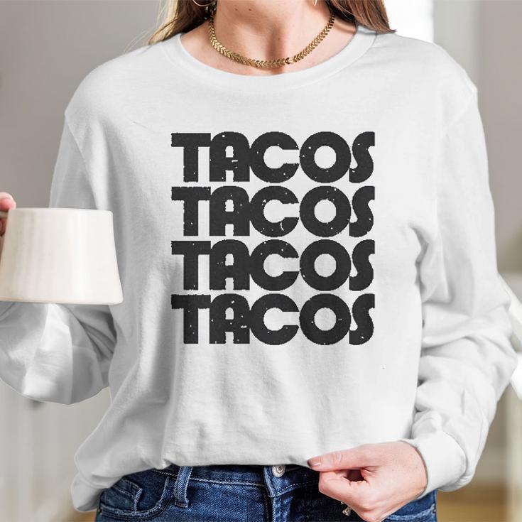 Creeper Tacos Tacos Long Sleeve T-Shirt Gifts for Her