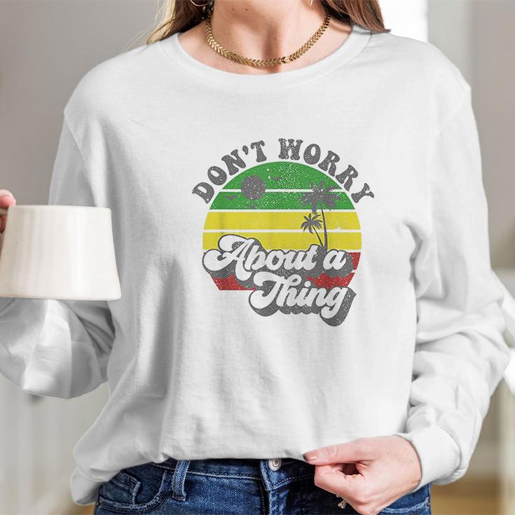 Dont Worry About A Thing Jamaica Rasta Reggae Jamaican Gift Long Sleeve T-Shirt Gifts for Her