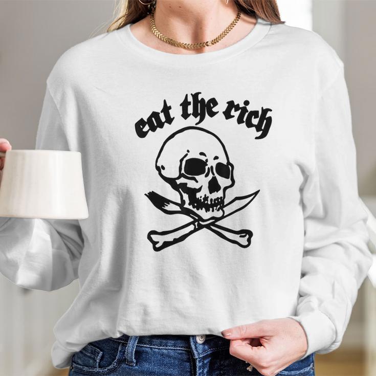 Eat The Rich Skull Crossbones Gift Long Sleeve T-Shirt Gifts for Her