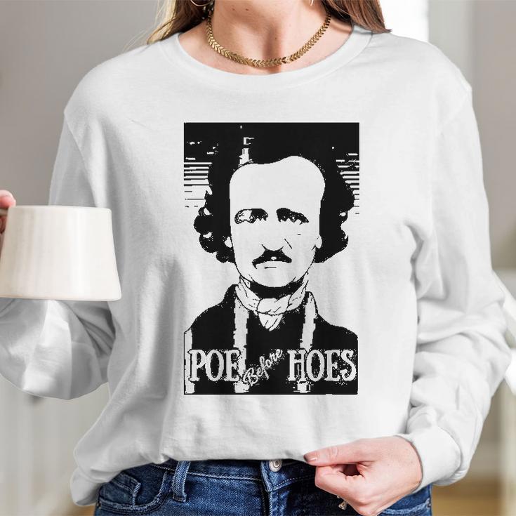 Edgar Allen Poe Poe Before Hoes Long Sleeve T-Shirt Gifts for Her