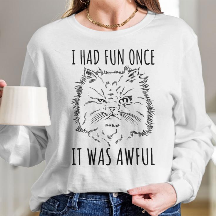 Funny Persian Cat Meme Evil Facial Expression I Had Fun Once Long Sleeve T-Shirt Gifts for Her