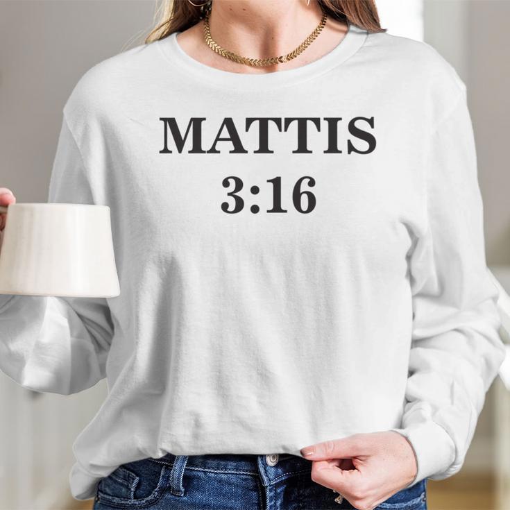 General Mad Dog Mattis 316 Funny Parody Long Sleeve T-Shirt Gifts for Her