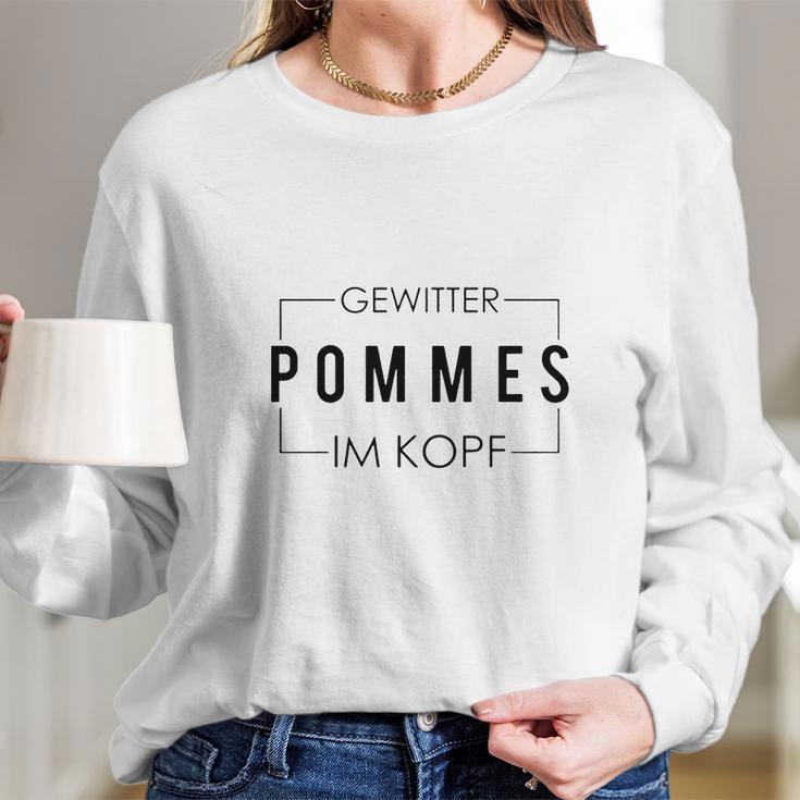 Gewitter Im Kopf Pommes Tourette Gisela Long Sleeve T-Shirt Gifts for Her