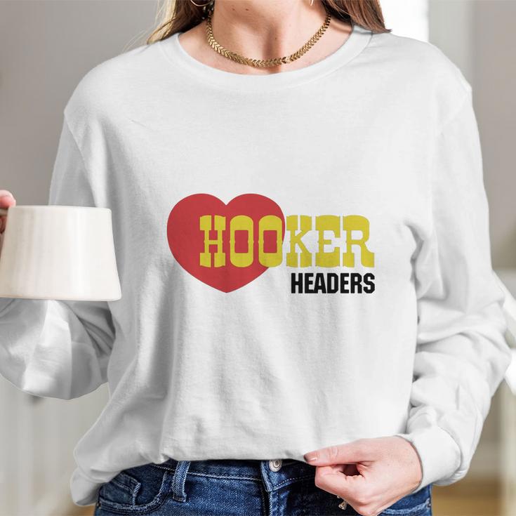 Hooker Headers Long Sleeve T-Shirt Gifts for Her