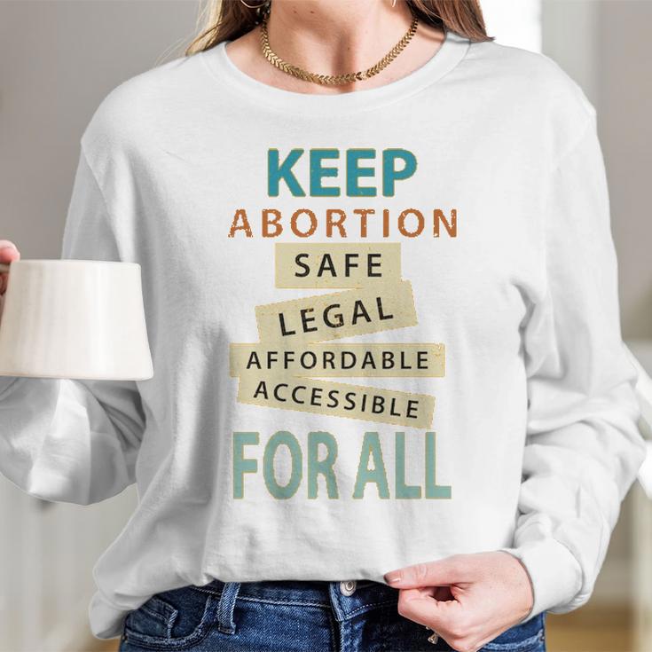 Keep Abortion Safe Legal Affordable Protect Roe Long Sleeve T-Shirt Gifts for Her