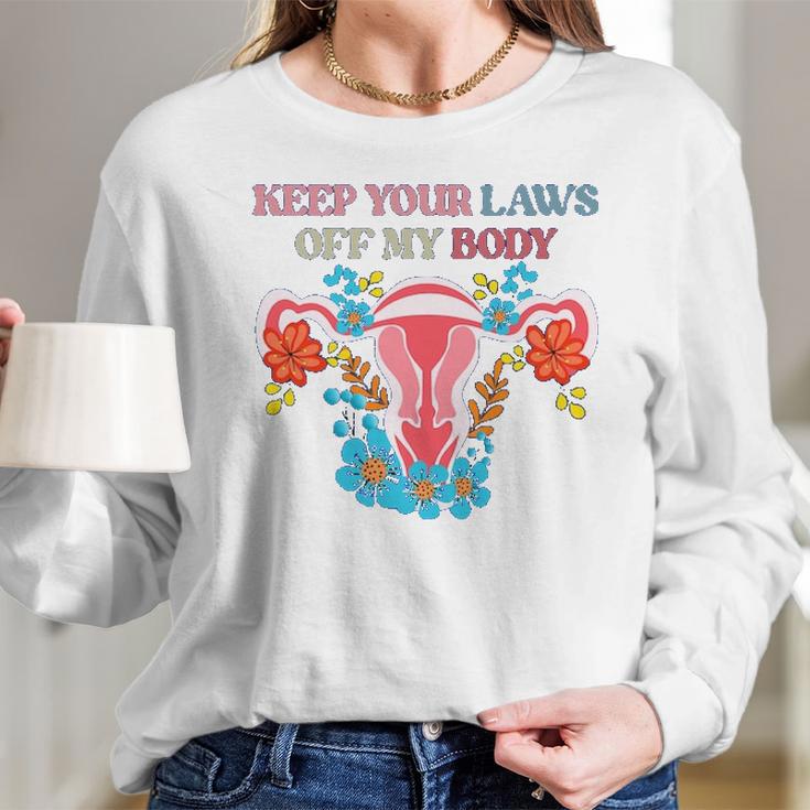 Keep Your Laws Off My Body Protect Roe V Wade 1973 Abortion Is Healthcare Keep Abortion Safe & Legal Abortion Rights Long Sleeve T-Shirt Gifts for Her