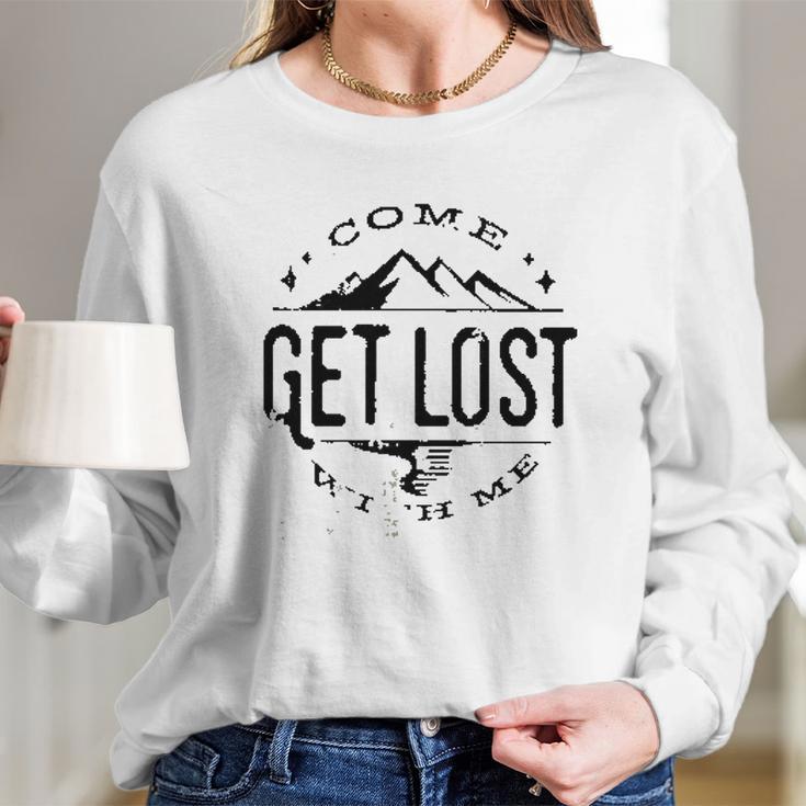 Get Lost In Mountain Meaningful 2022 Gift Long Sleeve T-Shirt Gifts for Her