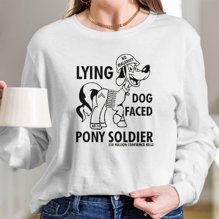 Lying Dog Faced Pony Soldier Long Sleeve T-Shirt Gifts for Her