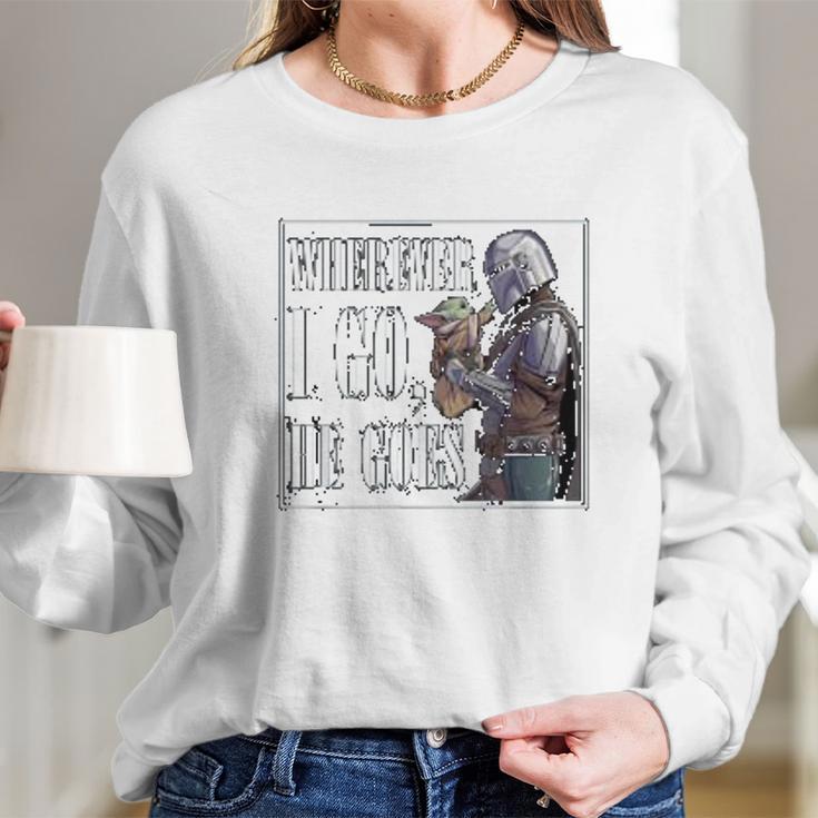 The Mandalorian Season 2 Wherever I Go He Goes Long Sleeve T-Shirt Gifts for Her