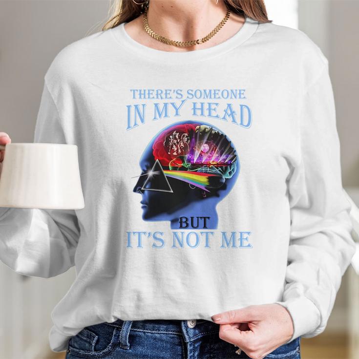 Pink Floyd There’S Someone In My Head But It’S Not Me Long Sleeve T-Shirt Gifts for Her