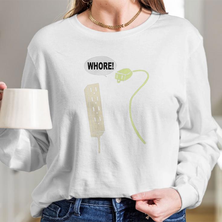 Plug Whore Funny Sayings T-Shirt Long Sleeve T-Shirt Gifts for Her