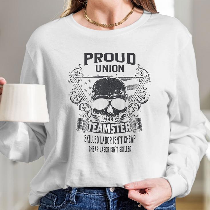 Proud Union Worker Teamster Long Sleeve T-Shirt Gifts for Her