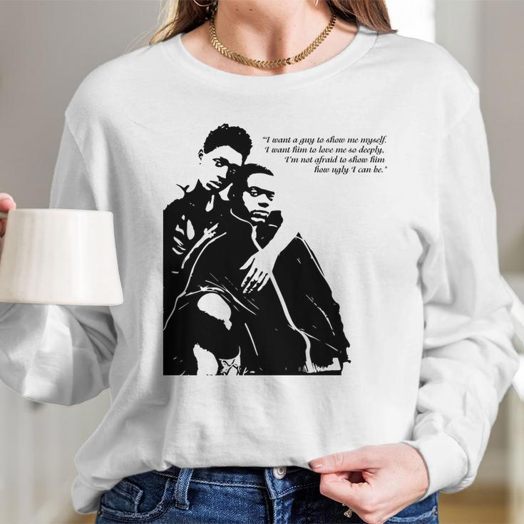 Queen And Slim Quote I Want A Guy To Show My Myself Long Sleeve T-Shirt Gifts for Her