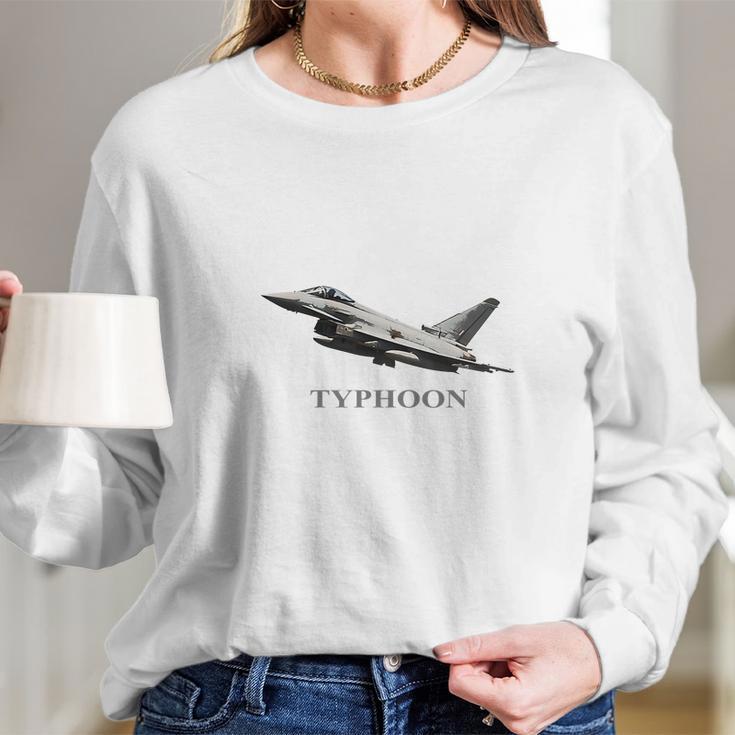 Raf TyphoonShirt Fighter Plane Eurofighter Long Sleeve T-Shirt Gifts for Her