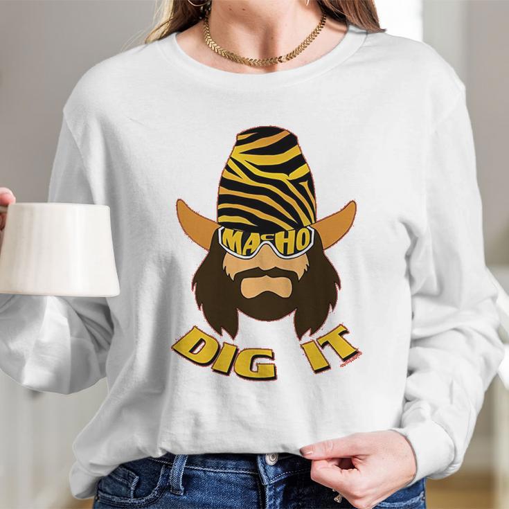 Randy Macho Man Savage Dig It Long Sleeve T-Shirt Gifts for Her