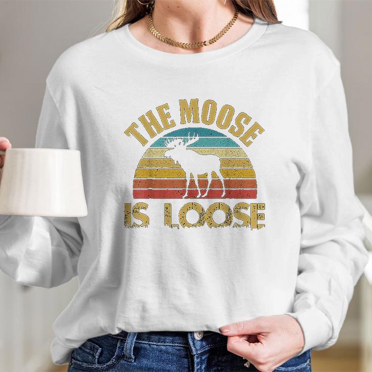 Retro Vintage Moose Is Loose Funny Moose Lover Gift Long Sleeve T-Shirt Gifts for Her