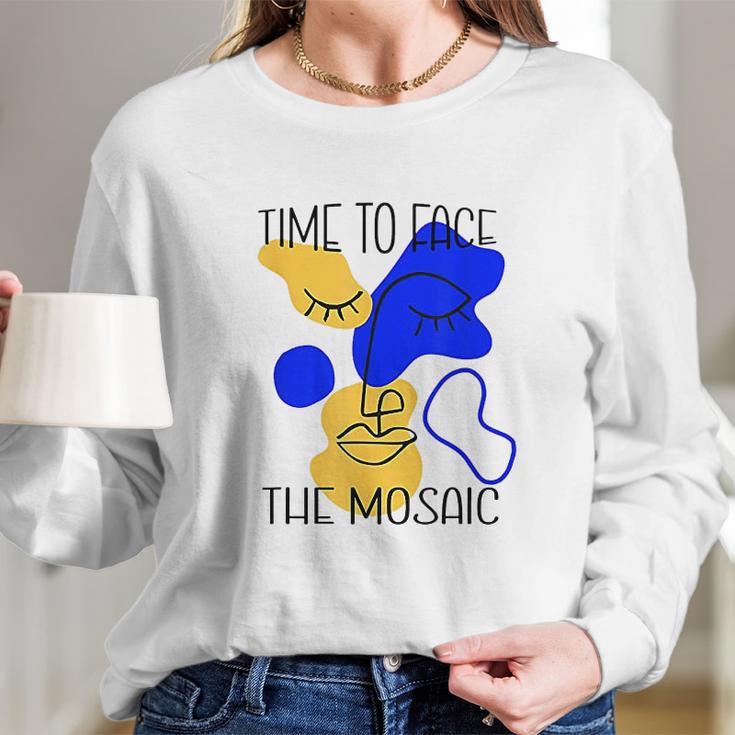 Time To Face The Mosaic Long Sleeve T-Shirt Gifts for Her