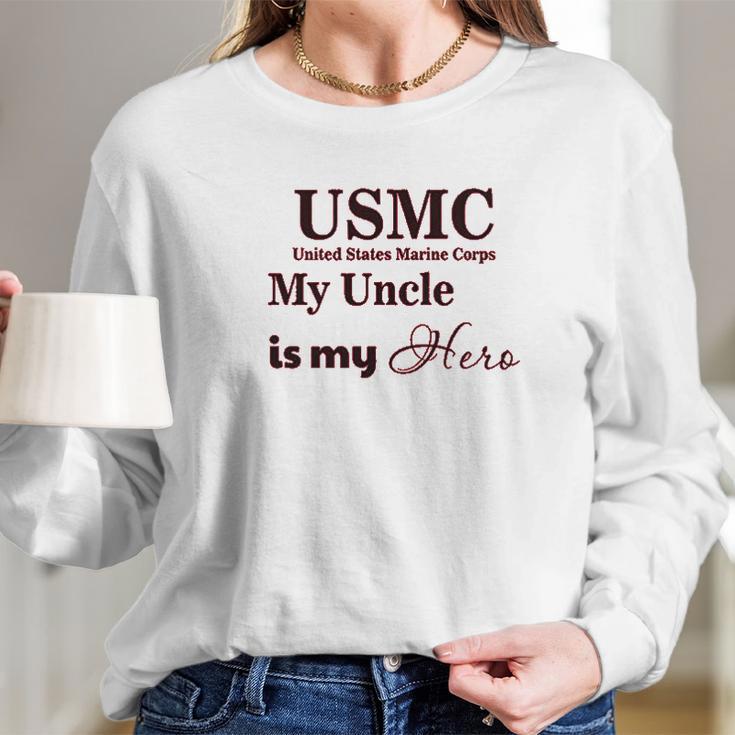 Usmc My Uncle Is Hero Long Sleeve T-Shirt Gifts for Her