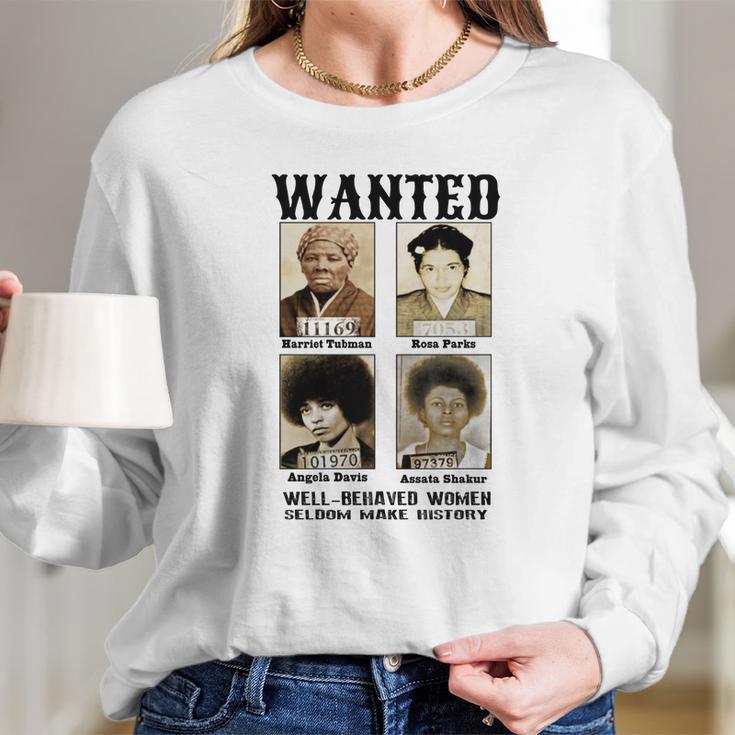 Wanted Harriet Tubman Angela Davis Assata Shakur Long Sleeve T-Shirt Gifts for Her