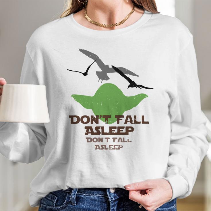 Yoda Seagulls Dont Fall Asleep Shirt Long Sleeve T-Shirt Gifts for Her