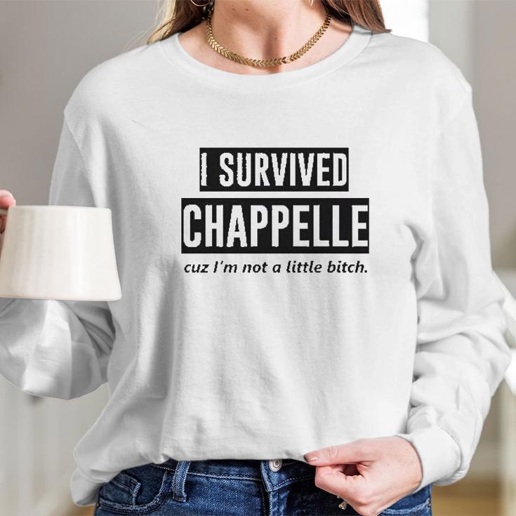 Zepp I Survived Chappelle Long Sleeve T-Shirt Gifts for Her