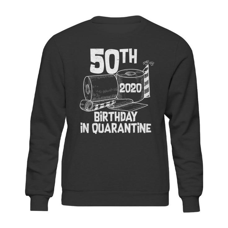 50Th Birthday In Quarantine Toilet Paper Party Sweatshirt