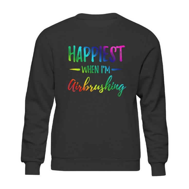 Airbrushing Happiest Funny Artist Gift Idea Cool Gift Graphic Design Printed Casual Daily Basic Sweatshirt