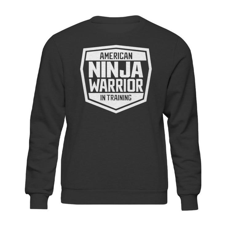 American Ninja Warrior In Training Sweatshirt