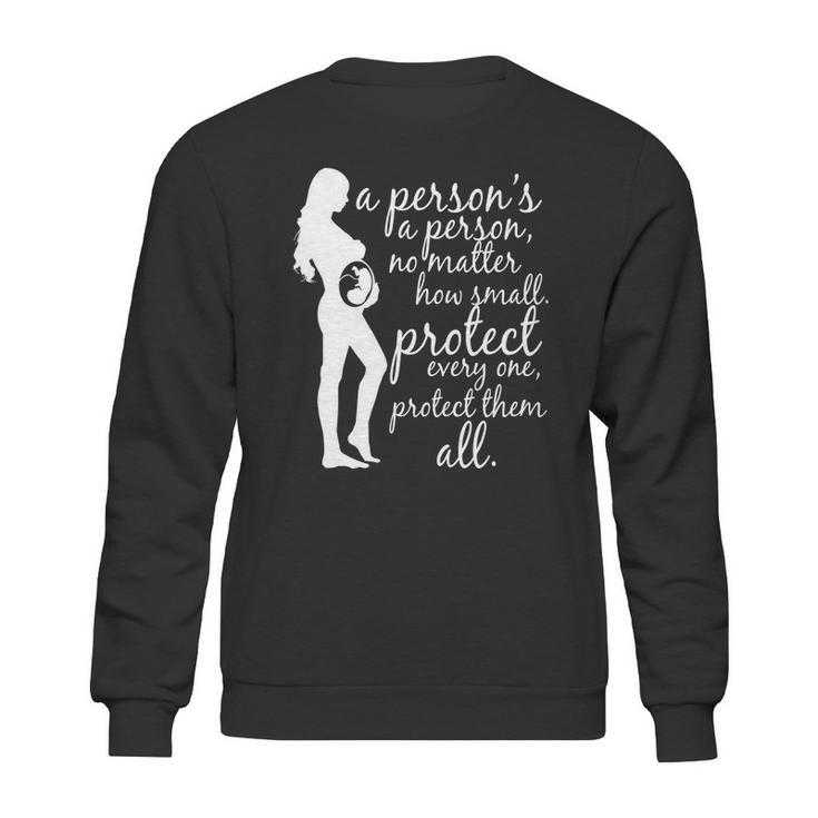 Antiabortion Prolife A Persons A Person Sweatshirt