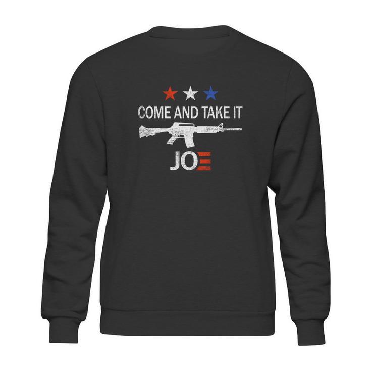 Come And Take It Ar15 Joe Biden Anti Liberal Graphic Design Printed Casual Daily Basic Sweatshirt