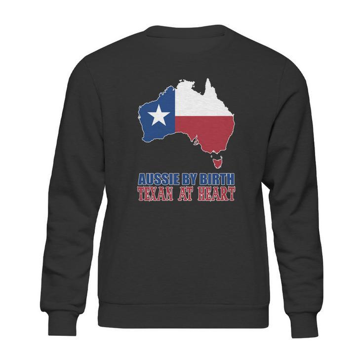 Aussie By Birth Texan At Heart Sweatshirt