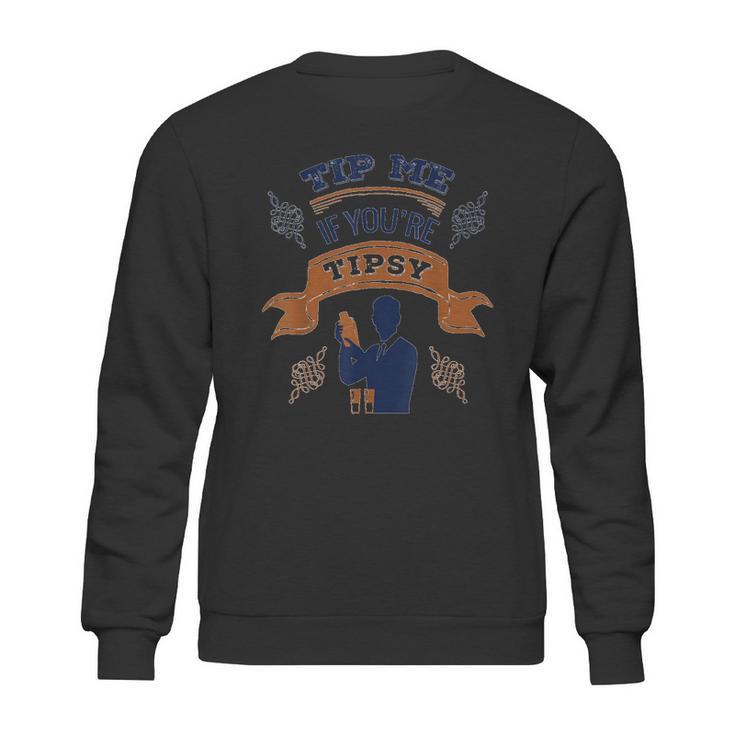 Bartender Tip Me If You Are Tipsy Retro Sweatshirt