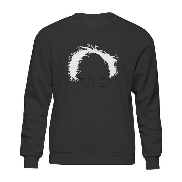 Bernie Sanders Hair And Glasses Sweatshirt