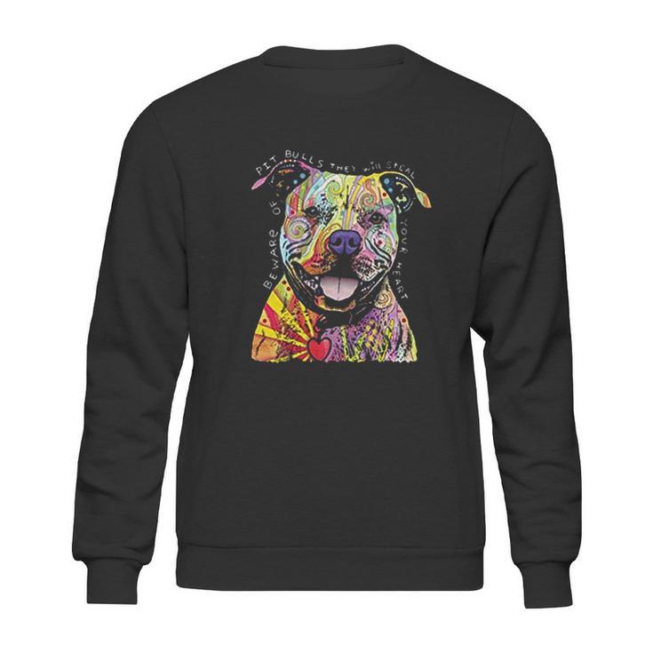 Beware Of Pit Bulls They Will Steal Your Heart Sweatshirt