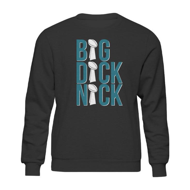 Big Dick Nick T Shirt Sweatshirt