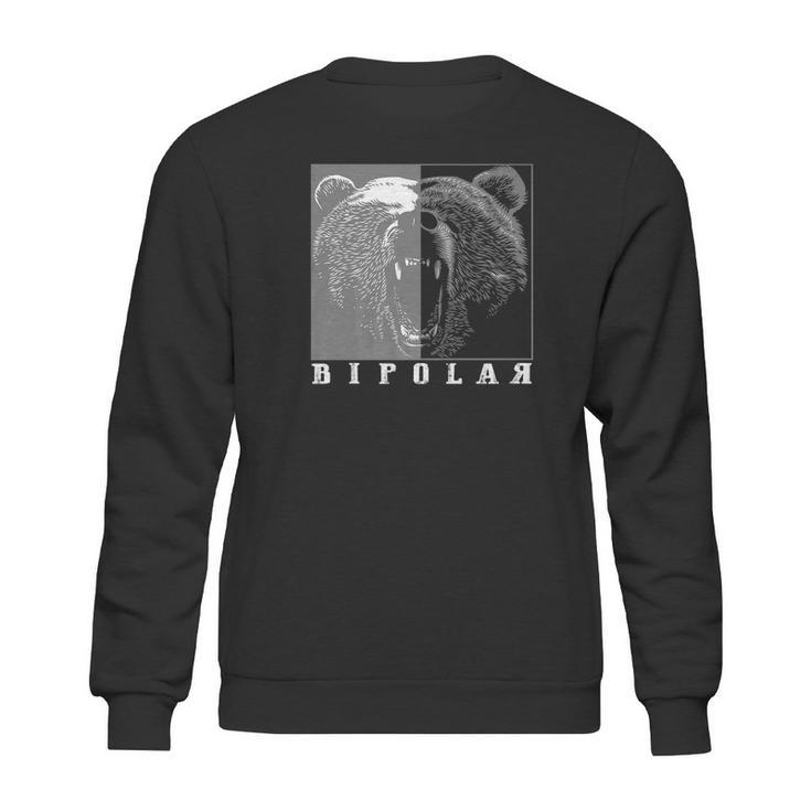 Bipolar  Cute Mental Disorder Polar Bear Tee Gift Sweatshirt