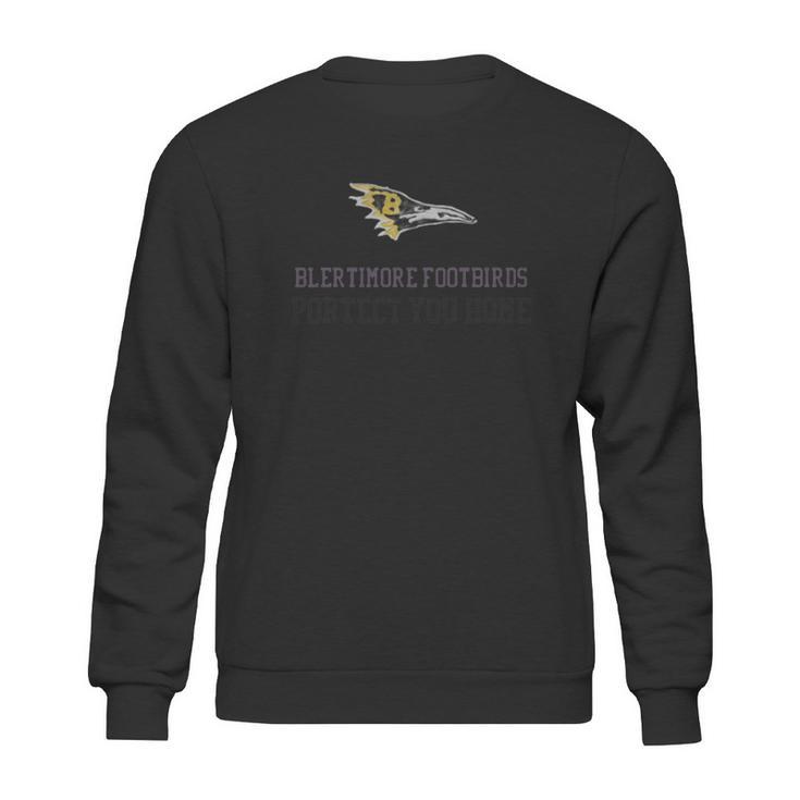 Blertimore Foot Birds Portect You Home Shirt Sweatshirt