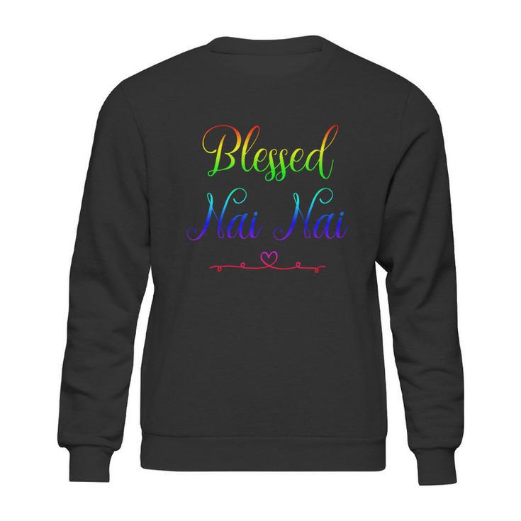 Blessed Nai Nai Gift Sweatshirt