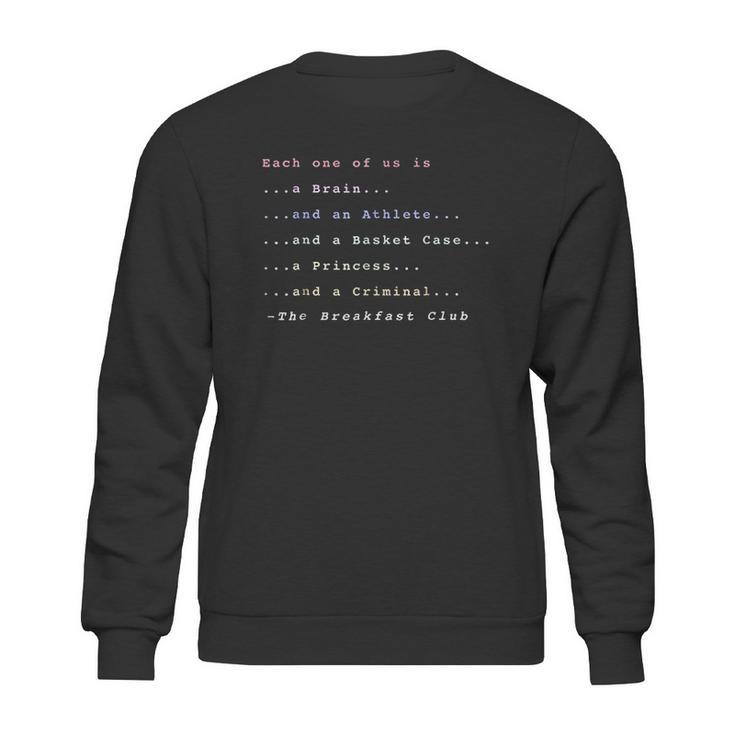 Breakfast Club Each One Of Us Is Graphic Sweatshirt