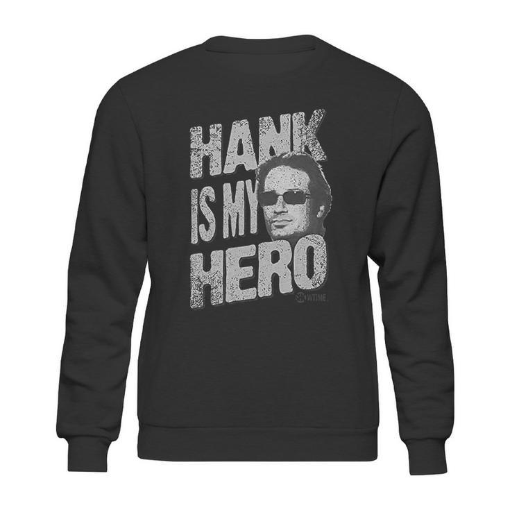 Californication Hank Is My Hero Hank Moody Face Sweatshirt