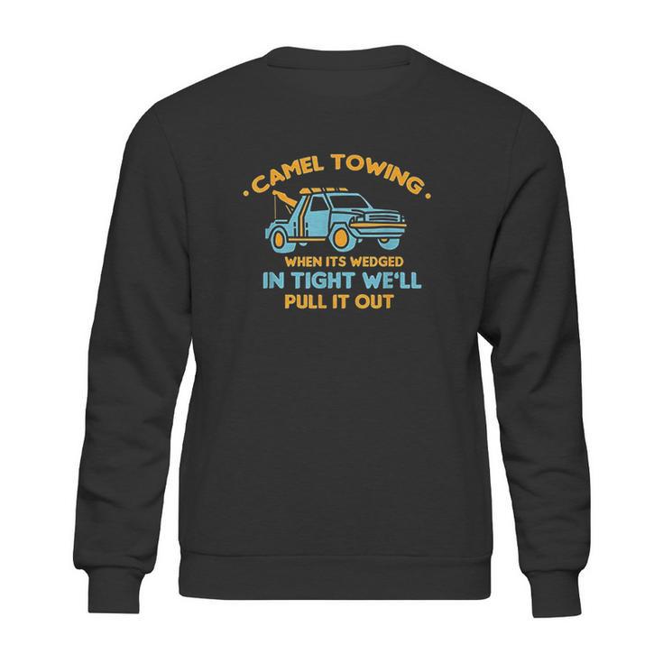 Camel Towing  Successfully Pulling Out Sweatshirt